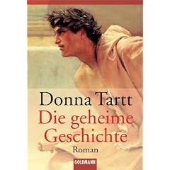 Die geheime Geschichte: Roman