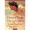 Die geheime Geschichte: Roman