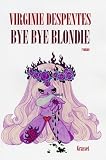 Bye Bye Blondie