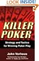 Killer Poker: Strategy and Tactics for Winning Poker Play