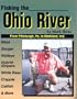 Fishing the Ohio River: From Pittsburgh, Pa., to Markland, Ind.
