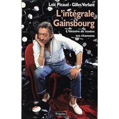 Int�grale Gainsbourg. L'histoire de toutes ses chansons