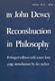 Reconstruction in Philosophy, Enlarged Edition