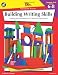 The 100+ Series Building Writing Skills, Grades 6-8: Laying the Foundation for Written Expression (The 100+; Language Arts)