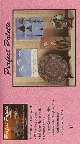Cover image : PERFECT PALETTE: VOLUME 11 [ The Video Magazine For Decorative Painters ]