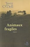 Animaux fragiles