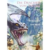 Die Drachen von Tashaa 1: Bergluft  Fantasyromanvon "Kar Arian"
