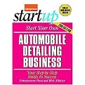 Start Your Own Automobile Detailing Business (Your Step-by-step Guide to Success) (Start Your Own...) (Paperback)