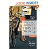 The Best Women's Travel Writing 2011: True Stories from Around the World