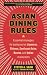 BUY - Asian Dining Rules by Steven A. Shaw