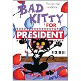 Bad Kitty for President