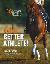 Build A Better Athlete: 16 Gymnastic Exercises for Your Horse