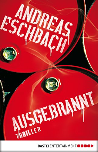 Ausgebrannt: Thriller (Allgemeine Reihe. Bastei Lübbe Taschenbücher) (German Edition)