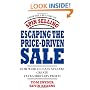 Escaping the Price-Driven Sale: How World Class Sellers Create Extraordinary Profit