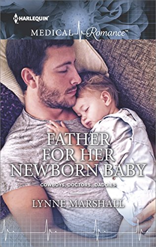 Father for Her Newborn Baby (Cowboys, Doctors...Daddies)