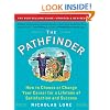 The Pathfinder: How to Choose or Change Your Career for a Lifetime of Satisfaction and Success