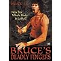 Bruce's Deadly Fingers