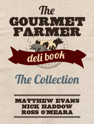 The Gourmet Farmer Deli Book