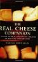 The Real Cheese Companion