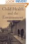 Child Health and the Environment (Medicine)