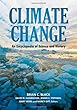Climate Change: An Encyclopedia of Science and History
