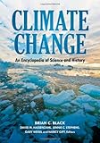 Climate Change: An Encyclopedia of Science and History
