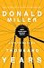 A Million Miles in a Thousand Years: What I Learned While Editing My Life