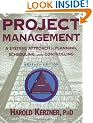 Project Management 7th Edition: A Systems Approach to Planning, Scheduling, and Controlling