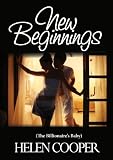 New Beginnings (The Billionaires Baby)