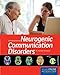 Introduction to Neurogenic Communication Disorders