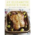 At Elizabeth David's Table: Her Very Best Everyday Recipes