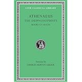 athenaeus the deipnosophists vi books 13 14653b loeb classical library no 327 volume vi