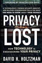 Privacy Lost: How Technology Is Endangering Your Privacy