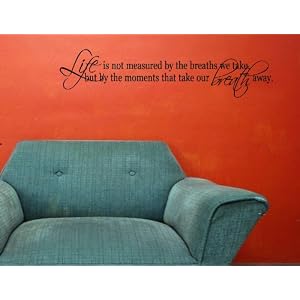 Affordable Wall Quotes, Sayings, Phrases for Walls, Vinyl Lettering - Life / Inspirational Quotes Free Shipping in US