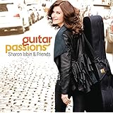 Sharon Isbin & Friends: Guitar Passions