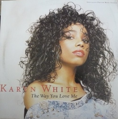 Karyn White - The way you love me (12 Lyrics - Zortam Music