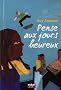 Pense aux jours heureux