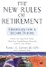 The New Rules of Retirement: Strategies for a Secure Future
