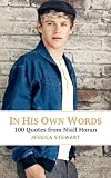 In His Own Words: 100 Quotes from Niall Horan