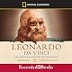 Leonardo Da Vinci: The Genius Who Defined the Renaissance