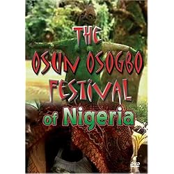 The Osun Osogbo festival of Nigeria