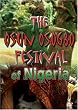 The Osun Osogbo festival of Nigeria