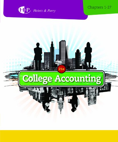 College Accounting, Chapters 1-27 (New in Accounting from Heintz and Parry)