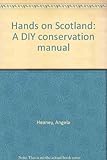 Hands on Scotland : a DIY conservation manual