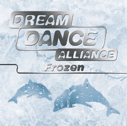 Dream Dance Alliance - Frozen - Zortam Music