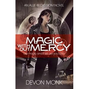 Magic Without Mercy - Devon Monk 