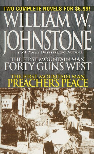 40 Guns West/Preacher's Peace (The First Mountain Man)