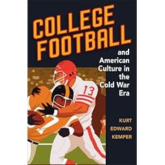 College Football and American Culture in the Cold War Era