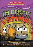 I'm Dirty & I Stink
