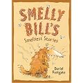 Smelly Bill's Smelliest Stories